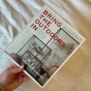 Bring the Outdoors In - coffee table book full of beautiful home ideas!